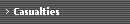 Casualties